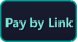 Pay by Link
