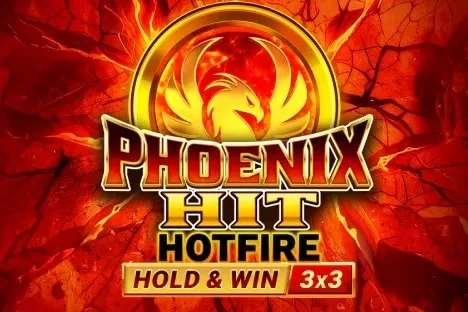 Phoenix Hit Hotfire